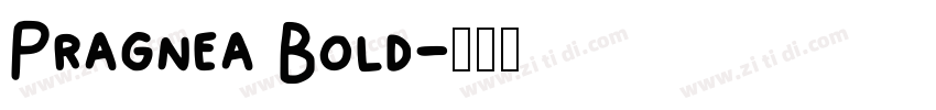 Pragnea Bold字体转换 Pragnea Bold字体转换